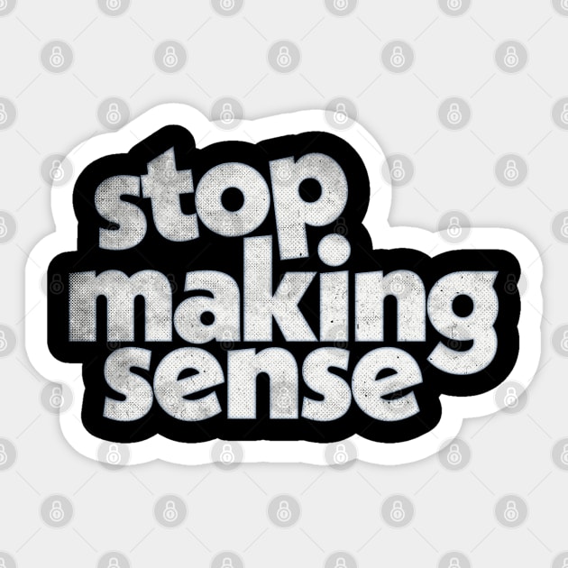 Stop Making Sense Sticker by DankFutura